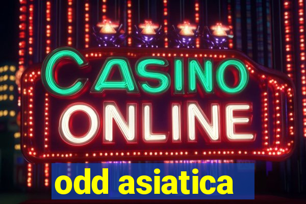 odd asiatica -1